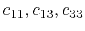 $ c_{11},c_{13},c_{33}$