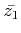 $\displaystyle \bar{z_1}$