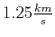 $1.25 \frac{km}{s}$