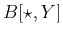 $ B[\star,Y]$