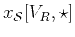 $ x_{\mathcal{S}}[V_R,\star]$