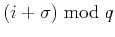 $ (i + \sigma) \bmod q$