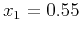 $ x_1=0.55$