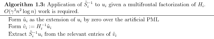 \begin{algorithm2e}
% latex2html id marker 163\DontPrintSemicolon
Form $\hat u...
...ization of $H_i$. $O(\gamma^2 n^2 \log n)$\ work is required.}
\end{algorithm2e}