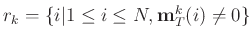 $r_k=\{i\vert 1\le i \le N, \mathbf{m}_T^k(i)\ne 0 \}$