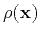 $ \rho(\mathbf{x})$