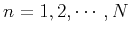 $ n=1,2,\cdots,N$