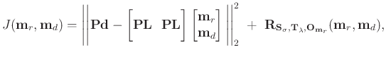 $\displaystyle J(\mathbf{m}_r,\mathbf{m}_d) = \Bigg\vert\Bigg\vert \mathbf{P} \m...
...ma},\mathbf{T}_{\lambda},\mathbf{O}_{\mathbf{m}_r}}(\mathbf{m}_r,\mathbf{m}_d),$