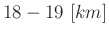 $18-19\ [km]$