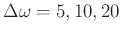 $\Delta \omega=5,10,20$