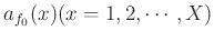 $a_{f_0}(x)(x=1,2,\cdots,X)$