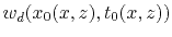$\displaystyle w_d (x_0(x,z),t_0(x,z))$