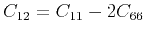 $ C_{12}=C_{11}-2C_{66}$