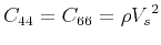 $ C_{44}=C_{66}=\rho{V_s}^2$