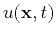 $ u({\bf x},t)$
