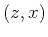 $ (z,x)$