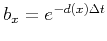 $ b_x=e^{-d(x)\Delta t}$