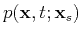 $ p(\textbf{x},t;\textbf{x}_s)$