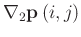 $\nabla _2 \mathbf {p}\left (i,j\right )$