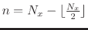 $n=N_x-\lfloor\frac{N_x}{2}\rfloor$
