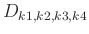 $D_{k1,k2,k3,k4}$