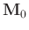 $\mathbf{M}_{0}$