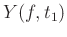$Y(f,t_1)$