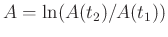 $A=\ln(A(t_2)/A(t_1))$