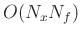 $O(N_xN_f)$