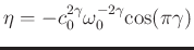 $\eta =-c_0^{2\gamma}\omega_0^{-2\gamma} \mathrm{cos}(\pi \gamma)$