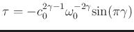 $\tau=-c_0^{2\gamma-1}\omega_0^{-2\gamma}\mathrm{sin}(\pi \gamma)$