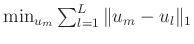 $\min_{u_m}\sum_{l=1}^{L}\Arrowvert u_m-u_l \Arrowvert_1$